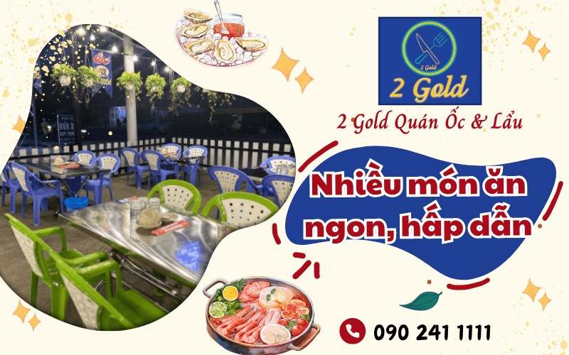 2 Gold Quán Ốc & Lẩu